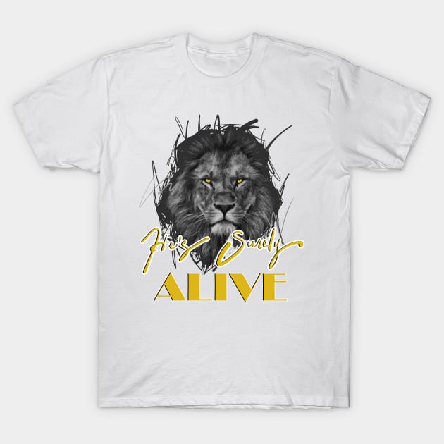 He's Surely Alive T-Shirt by Visionarts